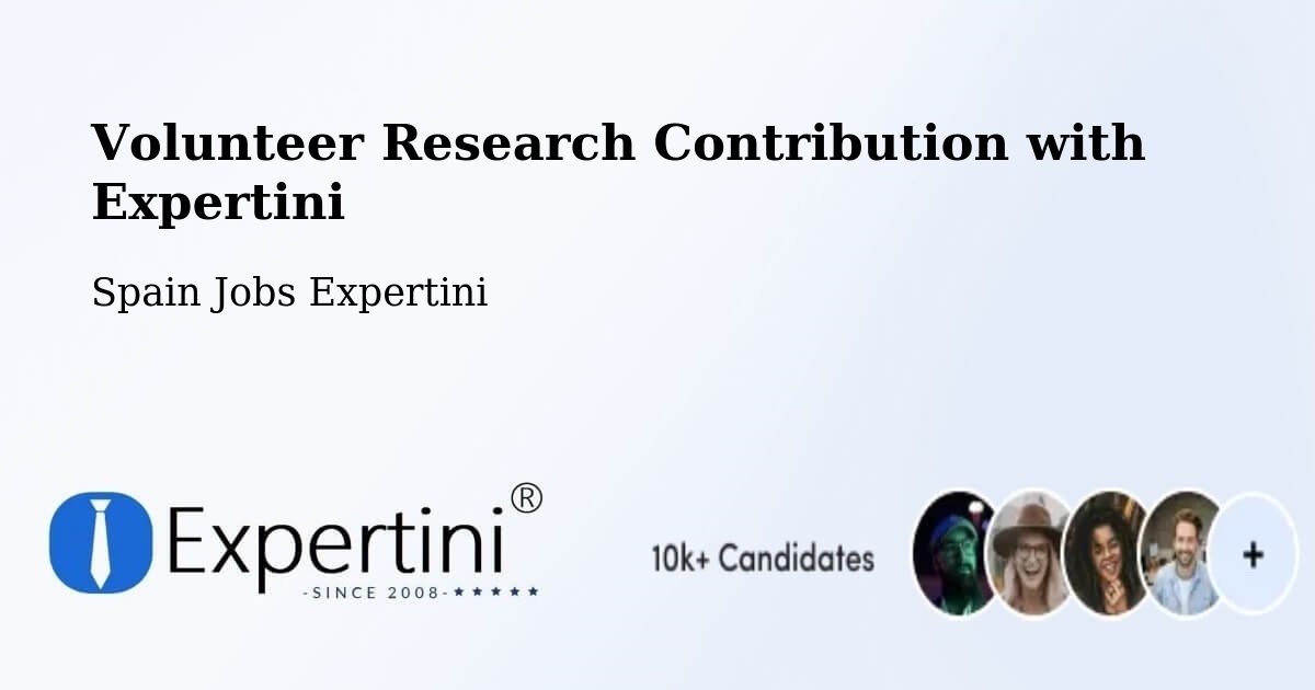 Volunteer Research Contribution Program – Ollo - Spain Jobs Expertini